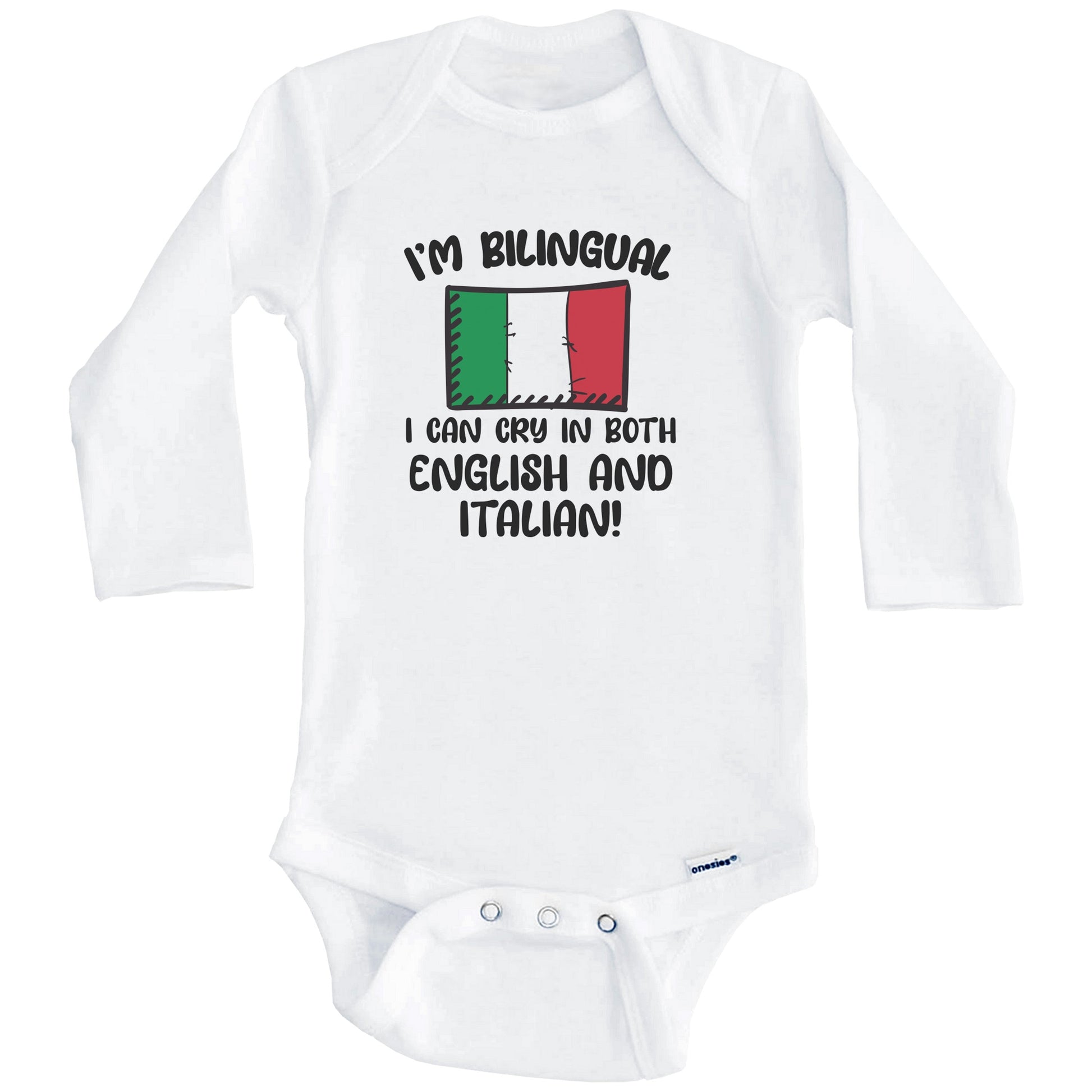 I'm Bilingual I Can Cry In Both English And Italian Funny Italian Flag Baby Bodysuit (Long Sleeves)