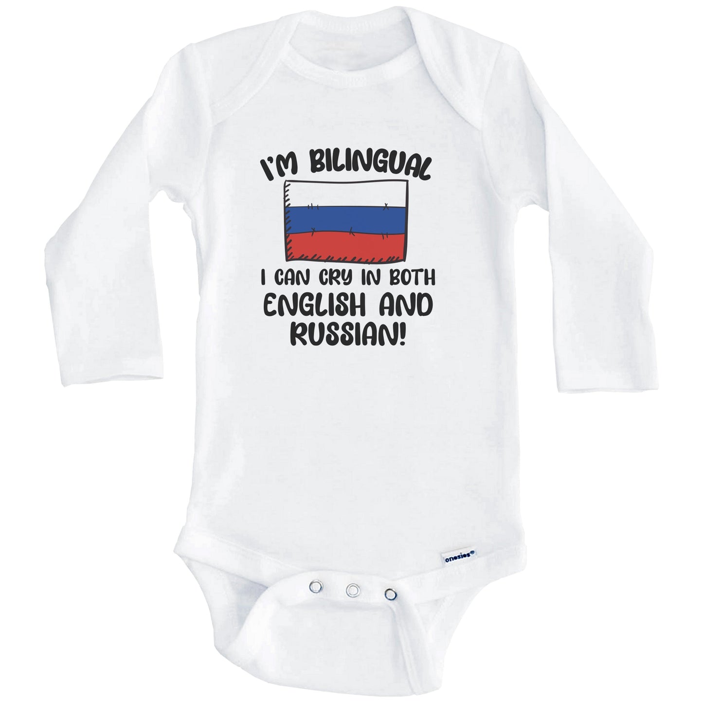I'm Bilingual I Can Cry In Both English And Russian Funny Russian Flag Baby Bodysuit (Long Sleeves)