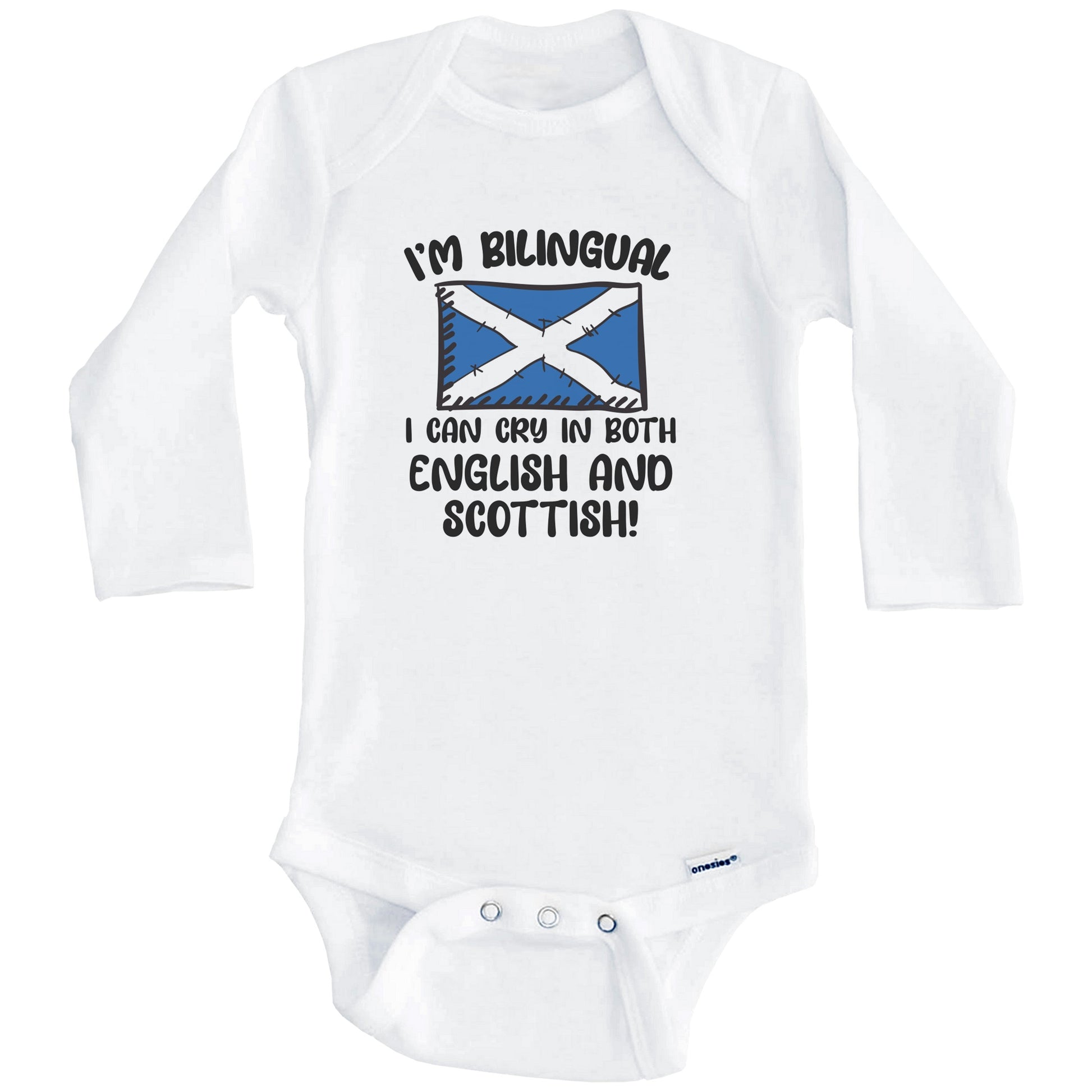 I'm Bilingual I Can Cry In Both English And Scottish Funny Scottish Flag Baby Bodysuit (Long Sleeves)