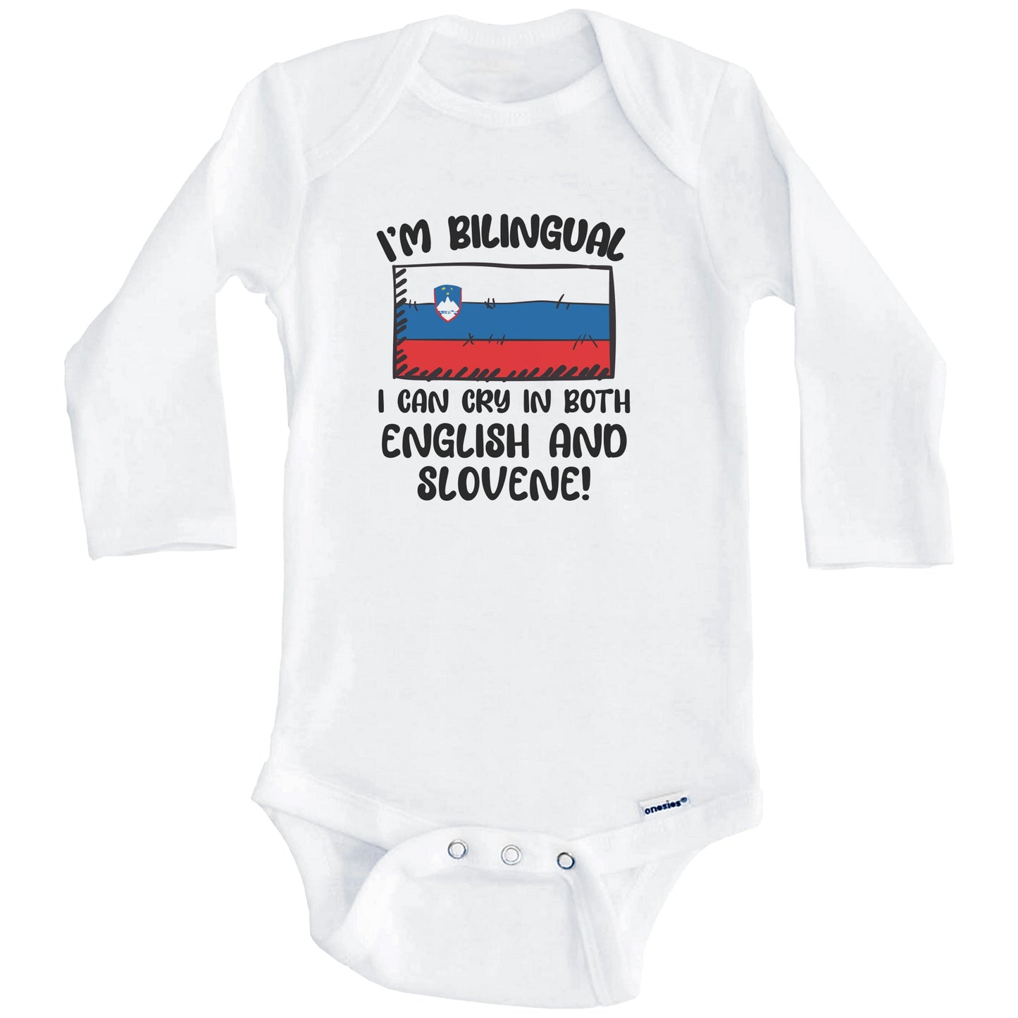 I'm Bilingual I Can Cry In Both English And Slovene Funny Slovenian Flag Baby Bodysuit (Long Sleeves)