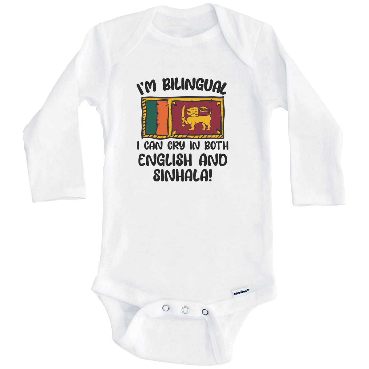 I'm Bilingual I Can Cry In Both English And Sinhala Funny Sri Lankan Flag Baby Bodysuit (Long Sleeves)