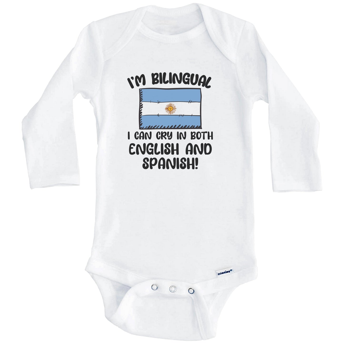 I'm Bilingual I Can Cry In Both English And Spanish Funny Argentinian Flag Baby Bodysuit (Long Sleeves)
