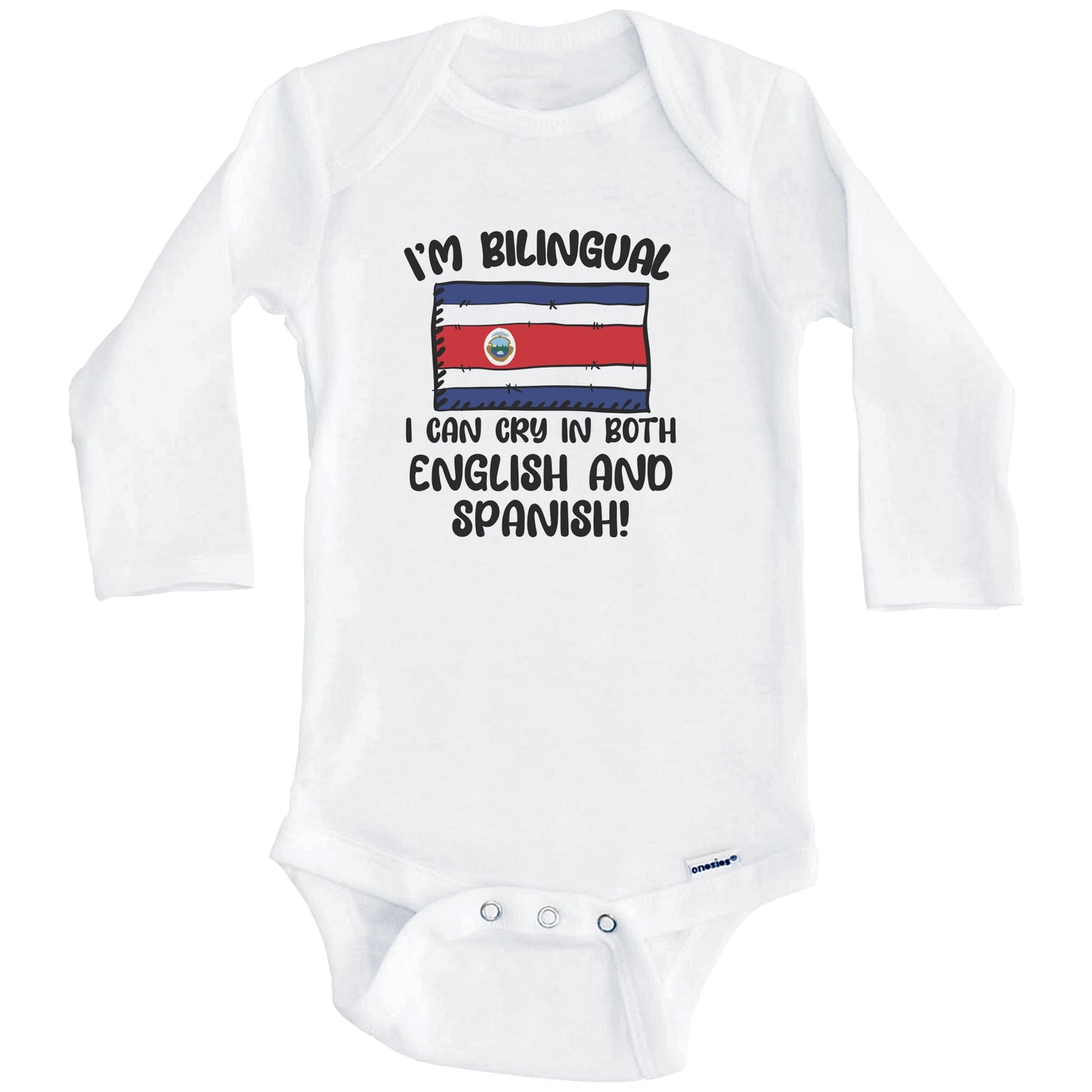 I'm Bilingual I Can Cry In Both English And Spanish Funny Costa Rican Flag Baby Bodysuit (Long Sleeves)