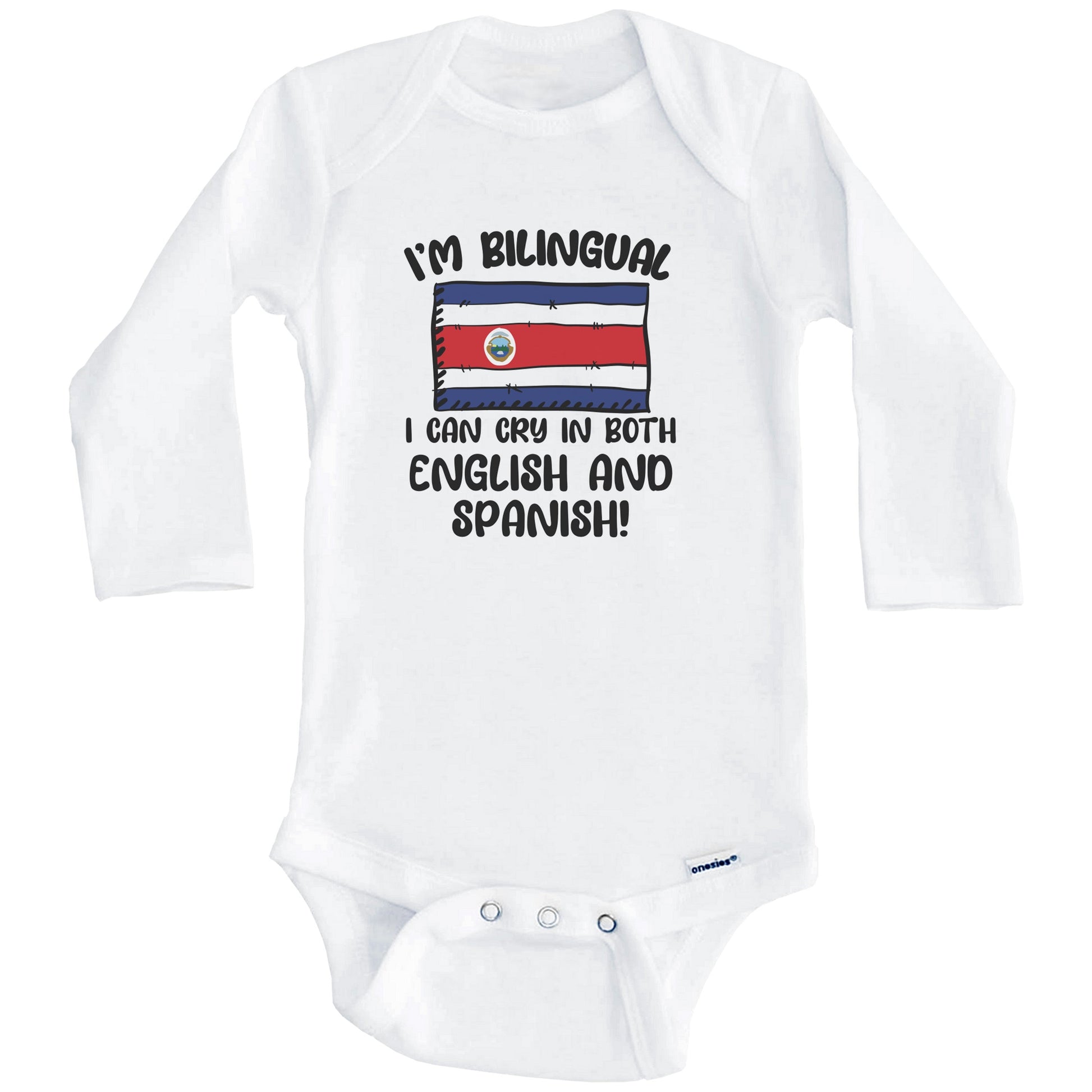 I'm Bilingual I Can Cry In Both English And Spanish Funny Costa Rican Flag Baby Bodysuit (Long Sleeves)