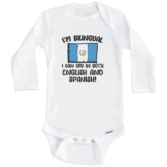 I'm Bilingual I Can Cry In Both English And Spanish Funny Guatemalan Flag Baby Bodysuit (Long Sleeves)