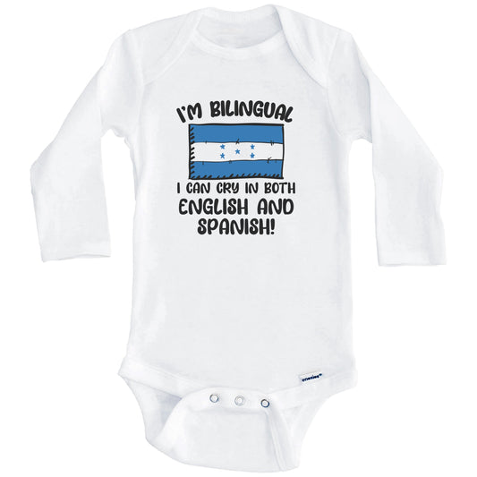 I'm Bilingual I Can Cry In Both English And Spanish Funny Honduran Flag Baby Bodysuit (Long Sleeves)