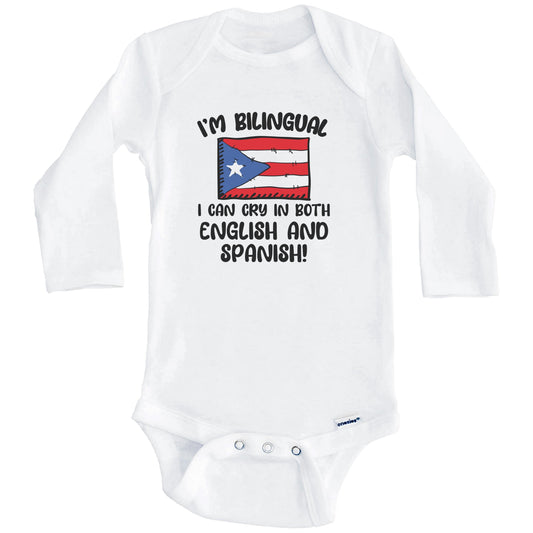 I'm Bilingual I Can Cry In Both English And Spanish Funny Puerto Rican Flag Baby Bodysuit (Long Sleeves)