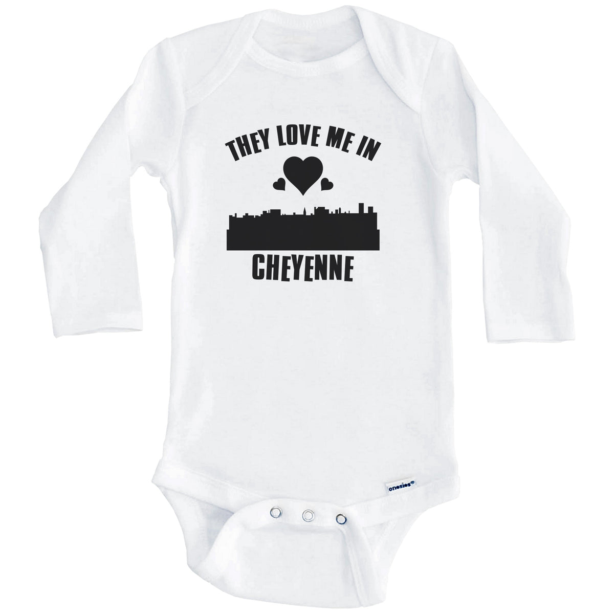 They Love Me In Cheyenne Wyoming Hearts Skyline One Piece Baby Bodysuit (Long Sleeves)