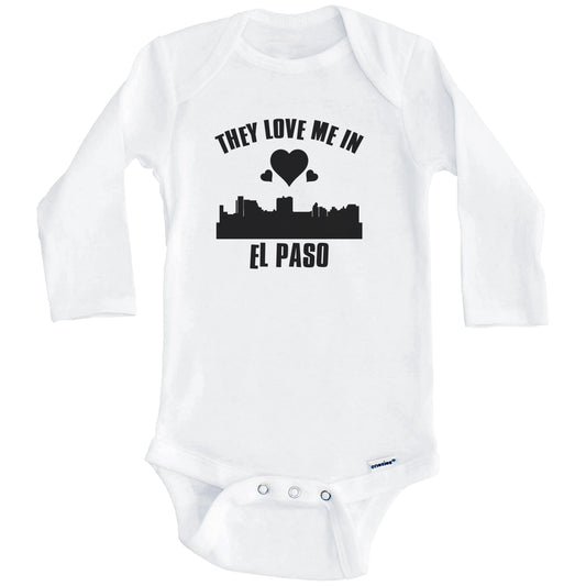 They Love Me In El Paso Texas Hearts Skyline One Piece Baby Bodysuit (Long Sleeves)