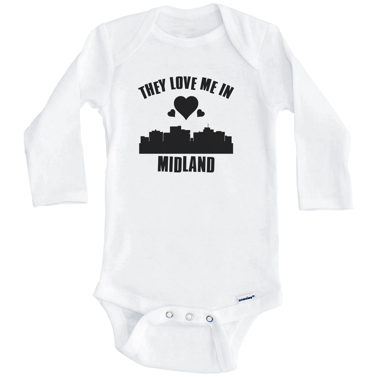 They Love Me In Midland Texas Hearts Skyline One Piece Baby Bodysuit (Long Sleeves)