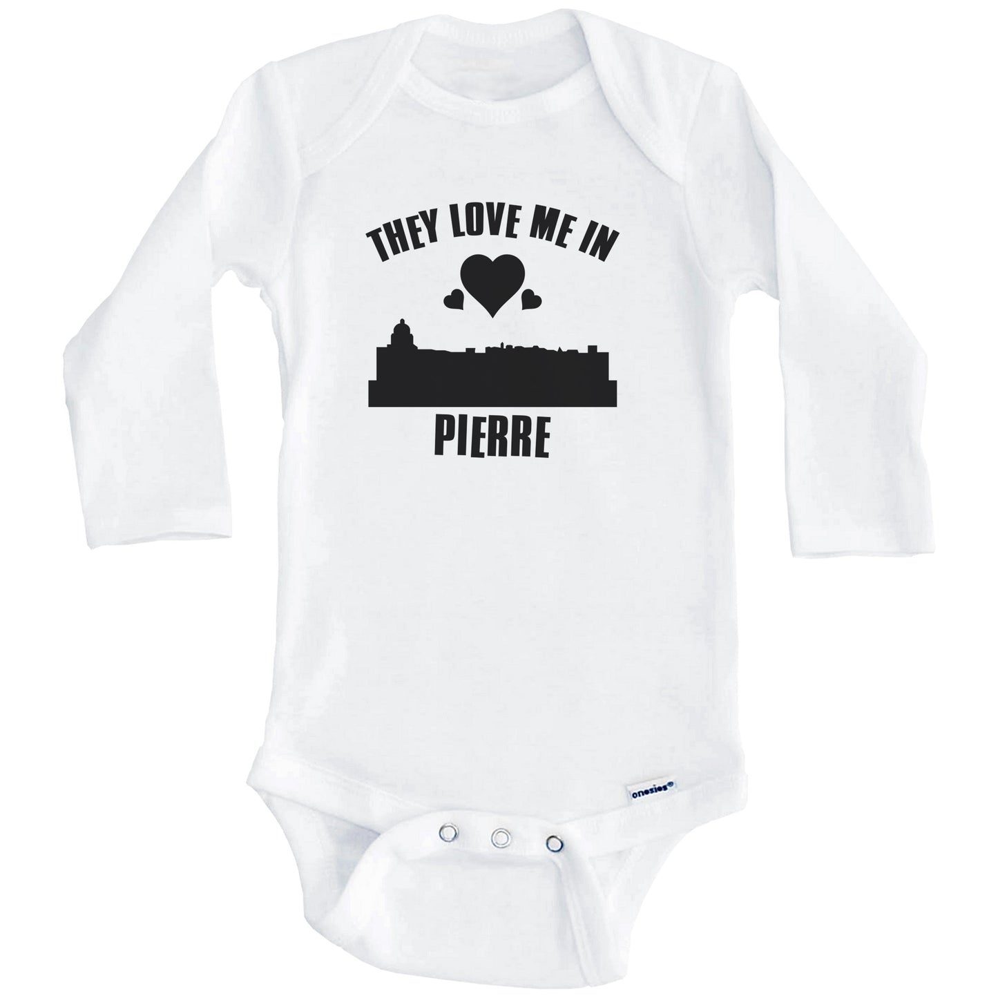 They Love Me In Pierre South Dakota Hearts Skyline One Piece Baby Bodysuit (Long Sleeves)