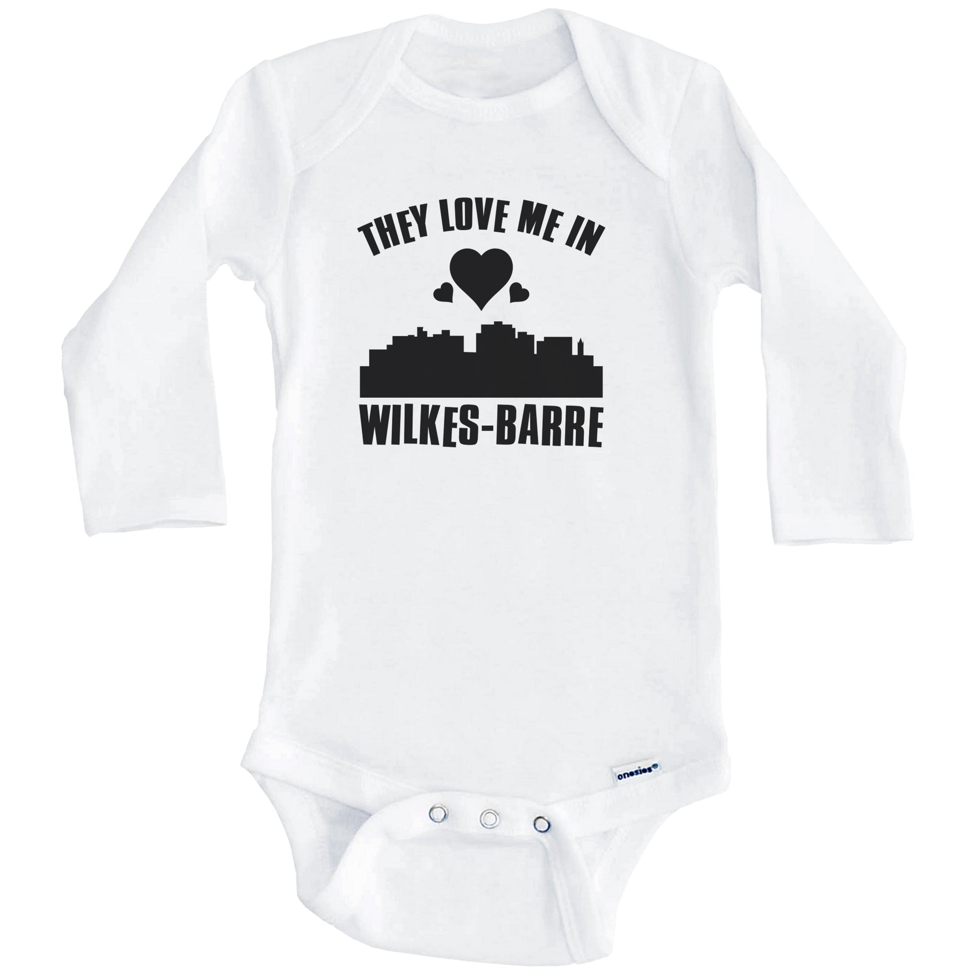 They Love Me In Wilkes-Barre Pennsylvania Hearts Skyline One Piece Baby Bodysuit (Long Sleeves)