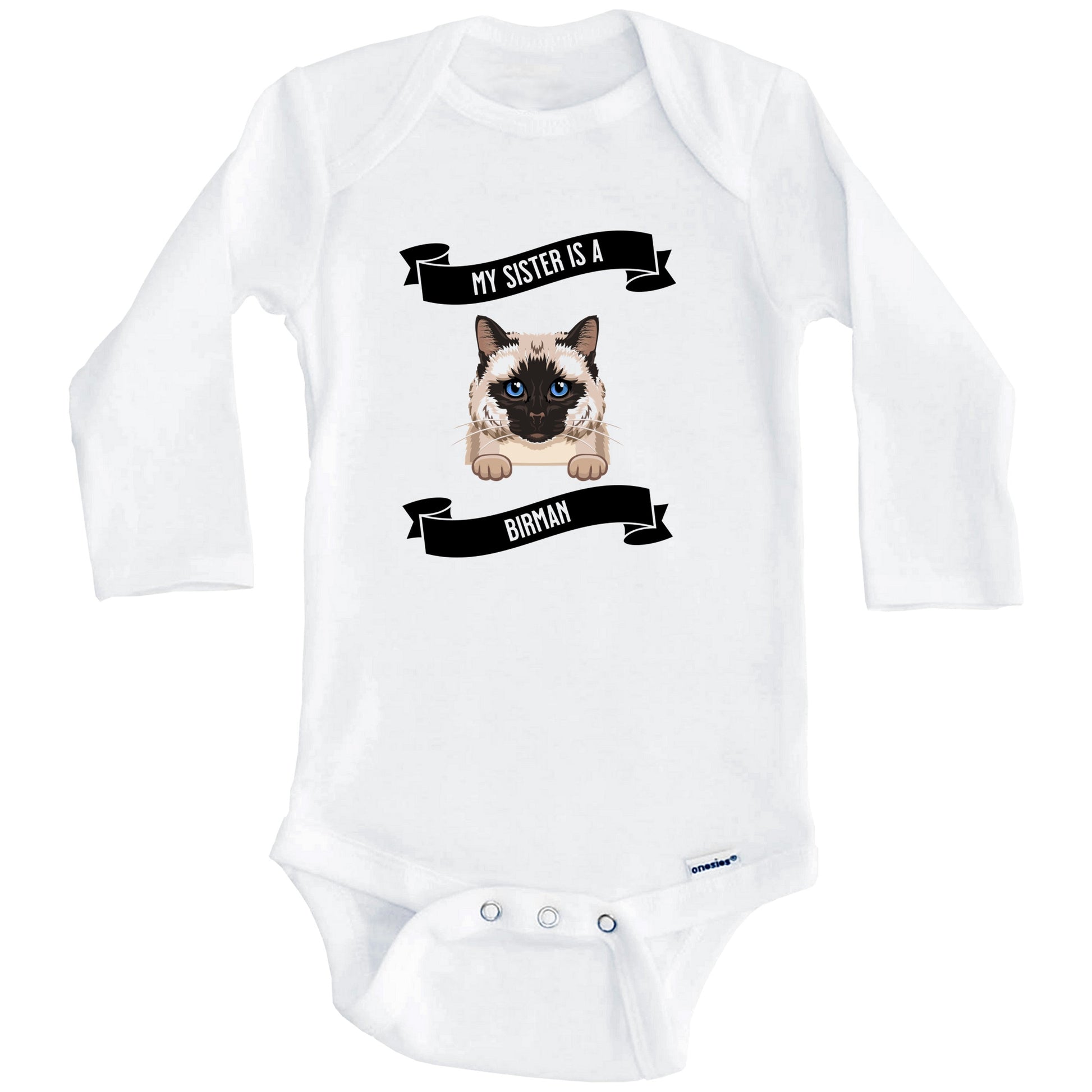 My Sister Is A Birman Cat Cute Kitten Baby Bodysuit (Long Sleeves)