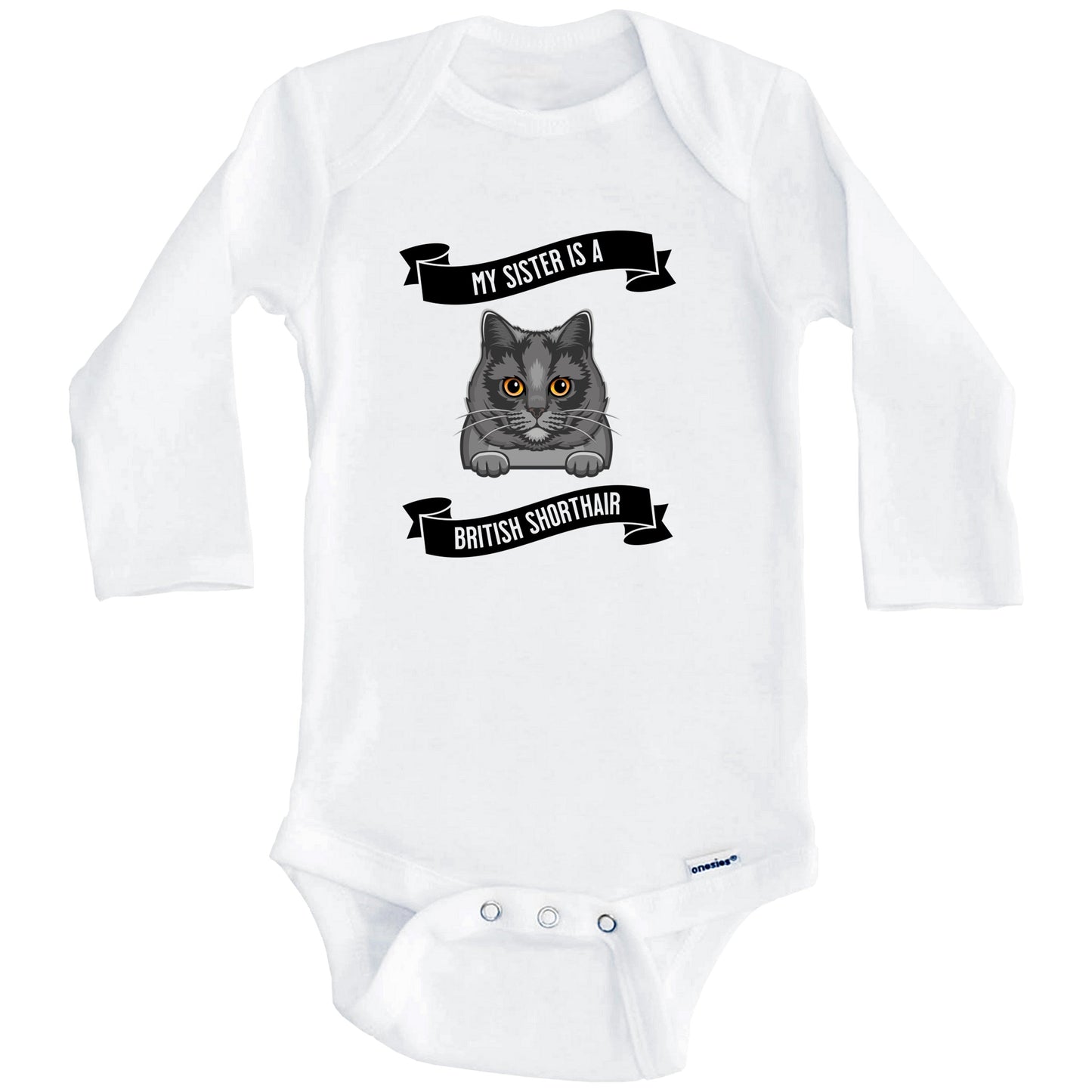 My Sister Is A British Shorthair Cat Cute Kitten Baby Bodysuit (Long Sleeves)