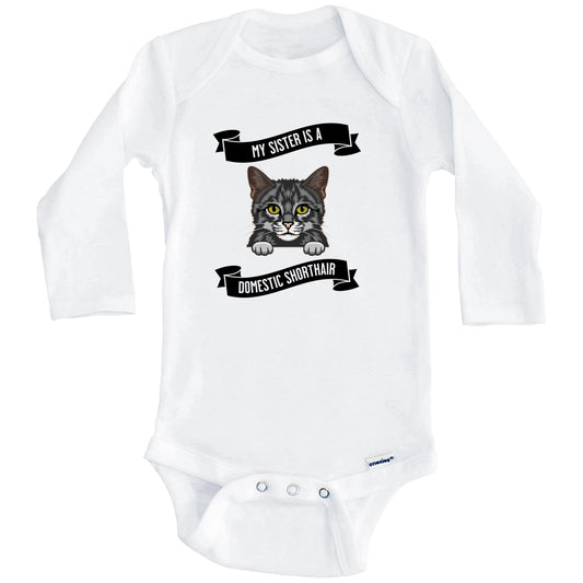 My Sister Is A Domestic Shorthair Cat Cute Kitten Baby Bodysuit (Long Sleeves)