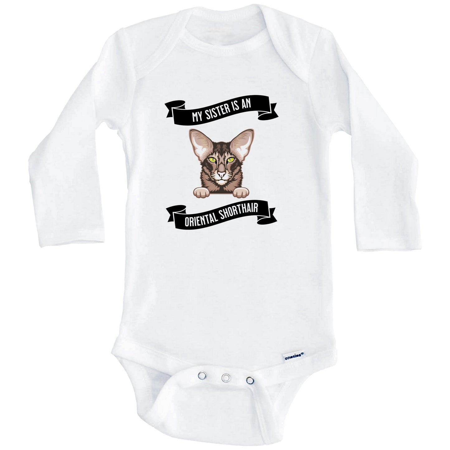 My Sister Is An Oriental Shorthair Cat Cute Kitten Baby Bodysuit (Long Sleeves)