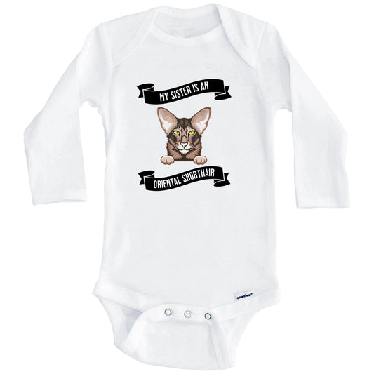 My Sister Is An Oriental Shorthair Cat Cute Kitten Baby Bodysuit (Long Sleeves)