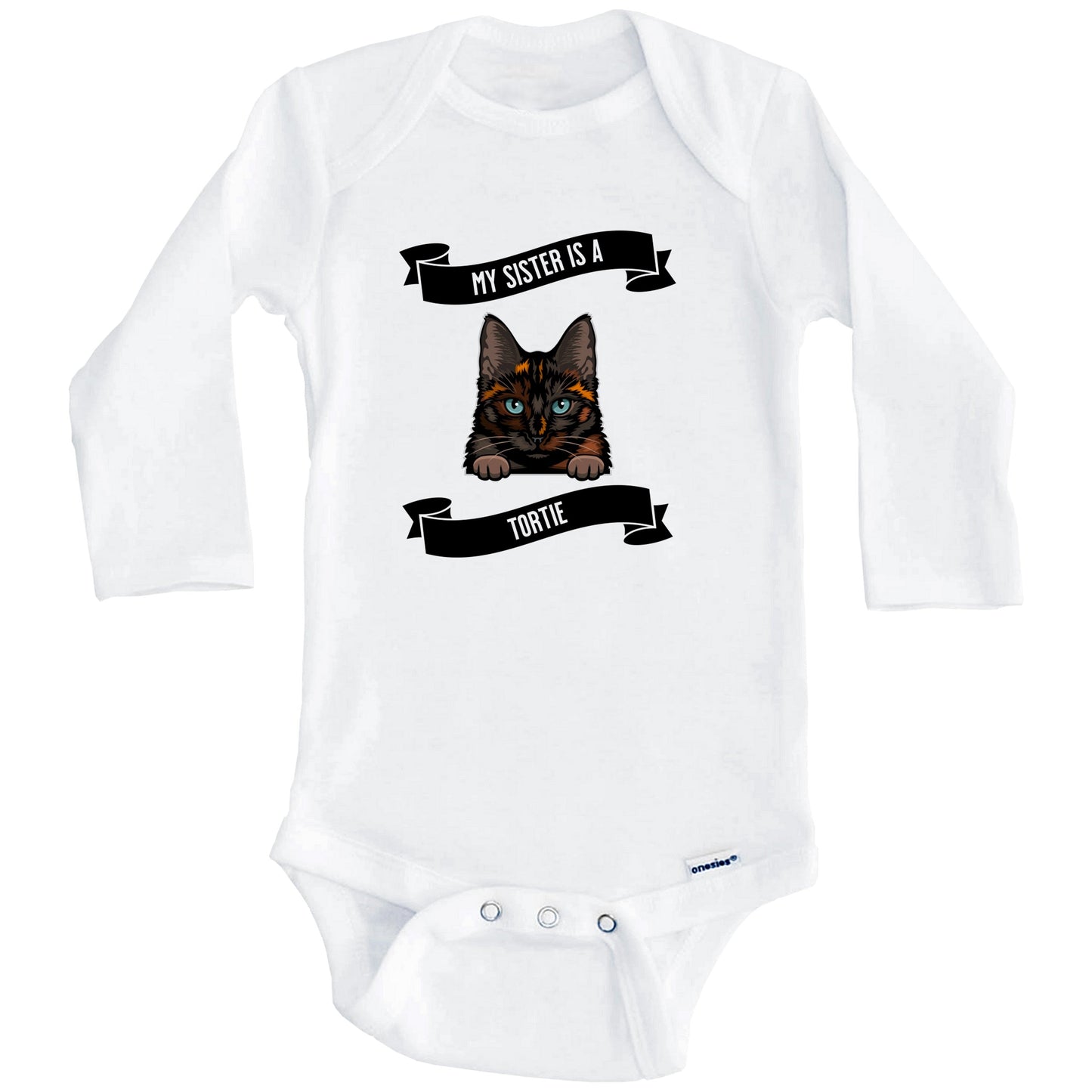 My Sister Is A Tortie Cat Cute Tortoiseshell Kitten Baby Bodysuit (Long Sleeves)