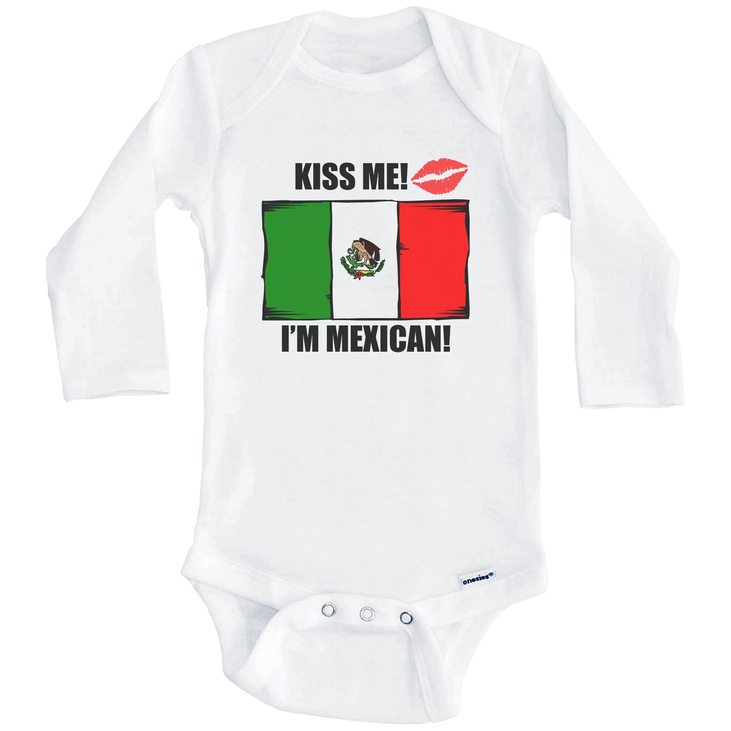 Kiss Me I'm Mexican Cute Mexico Flag Baby Onesie (Long Sleeves)