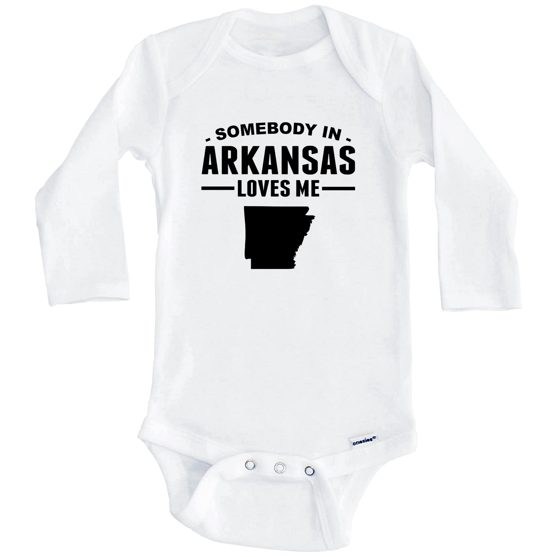 Somebody In Arkansas Loves Me Baby Onesie - Arkansas Baby Bodysuit (Long Sleeves)