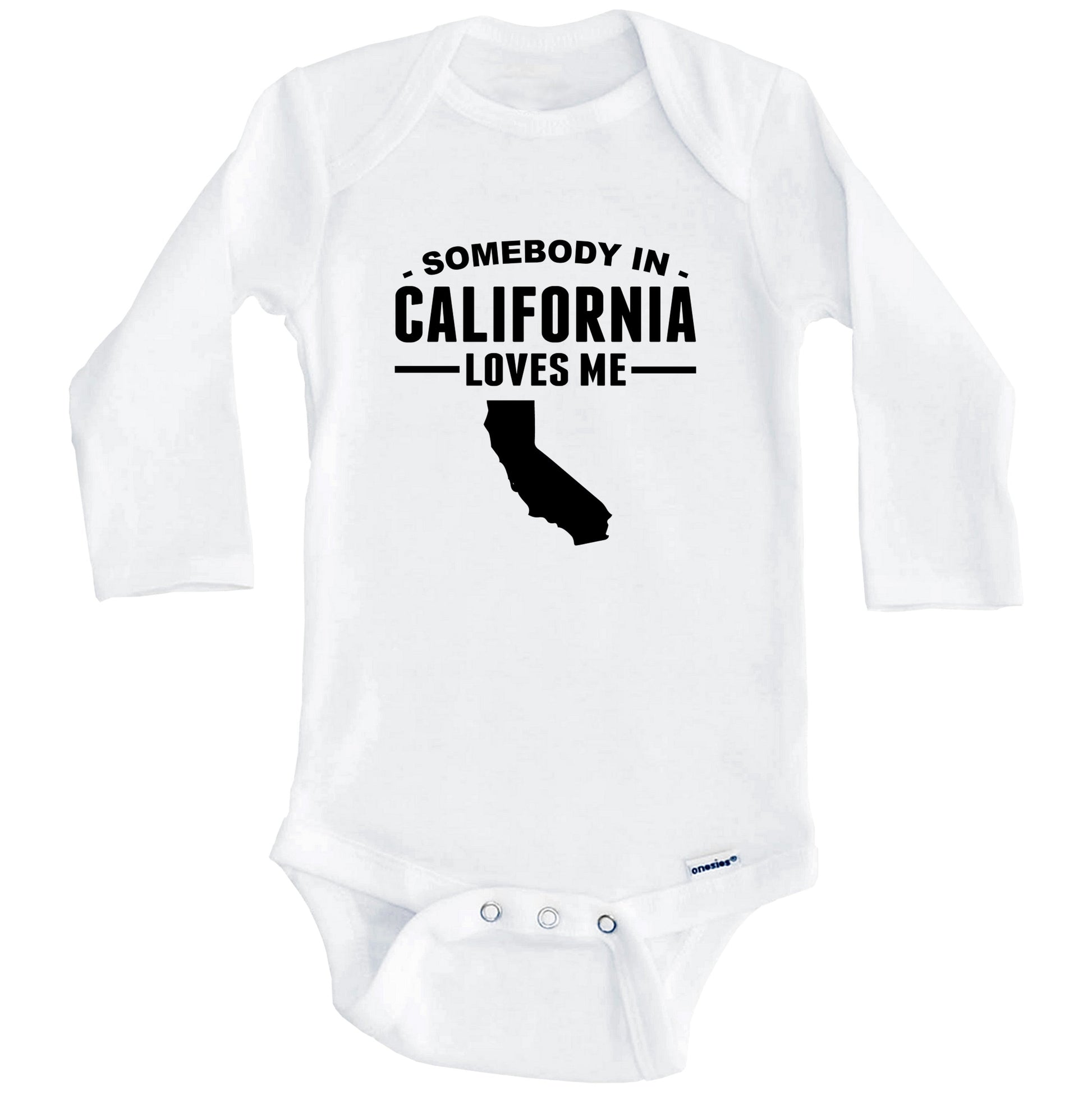 Somebody In California Loves Me Baby Onesie - California Baby Bodysuit (Long Sleeves)