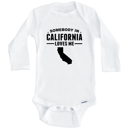 Somebody In California Loves Me Baby Onesie - California Baby Bodysuit (Long Sleeves)