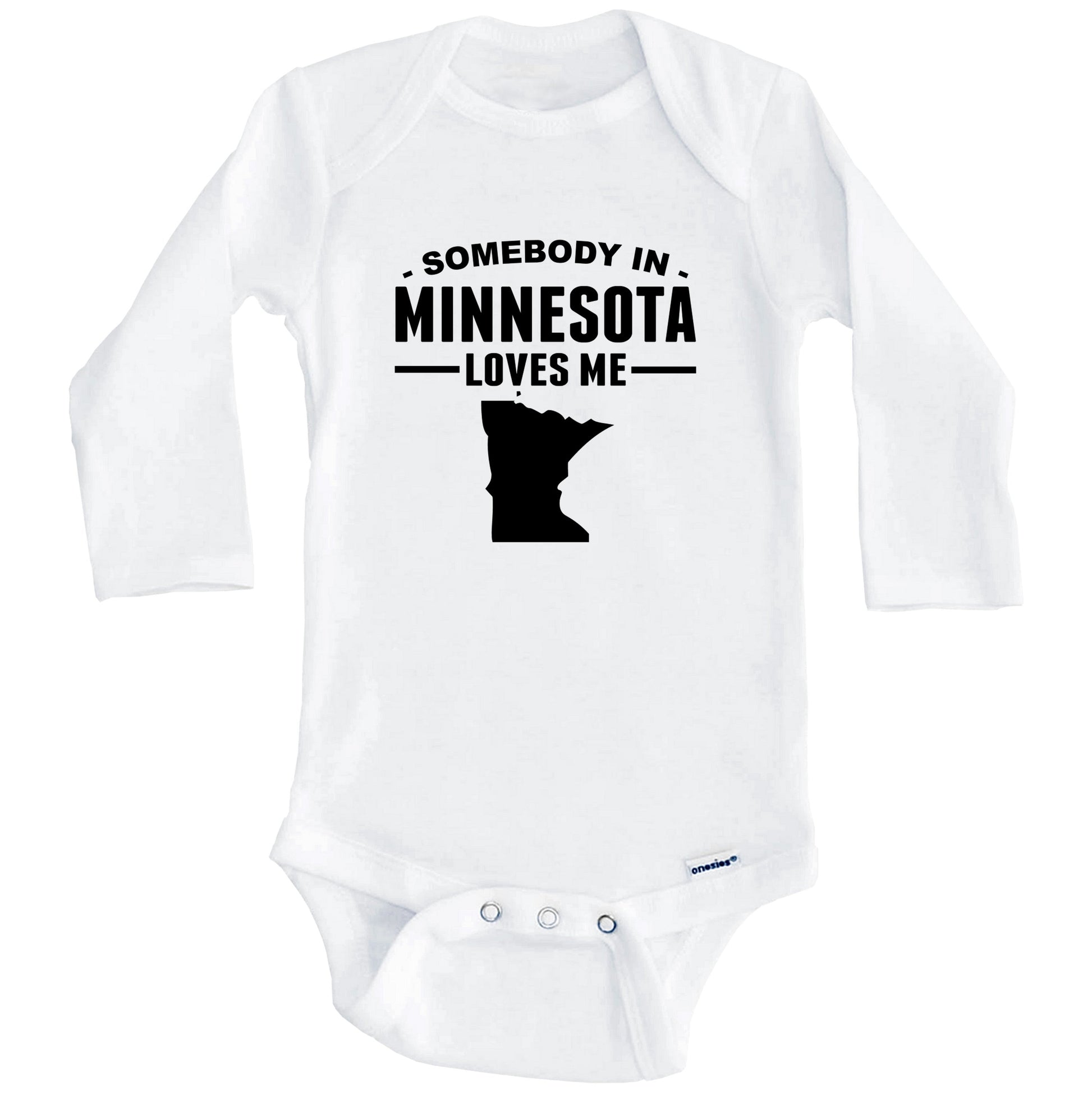 Somebody In Minnesota Loves Me Baby Onesie - Minnesota Baby Bodysuit (Long Sleeves)