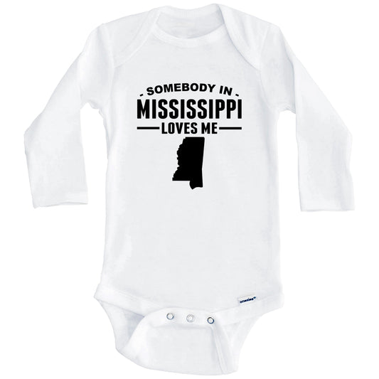 Somebody In Mississippi Loves Me Baby Onesie - Mississippi Baby Bodysuit (Long Sleeves)