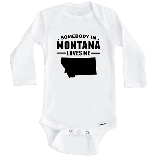 Somebody In Montana Loves Me Baby Onesie - Montana Baby Bodysuit (Long Sleeves)