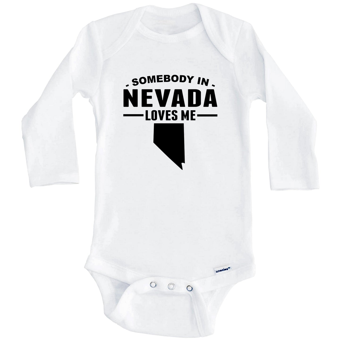 Somebody In Nevada Loves Me Baby Onesie - Nevada Baby Bodysuit (Long Sleeves)