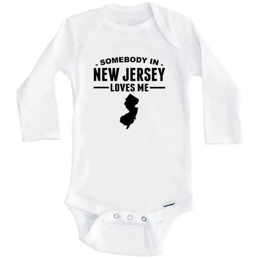 Somebody In New Jersey Loves Me Baby Onesie - New Jersey Baby Bodysuit (Long Sleeves)