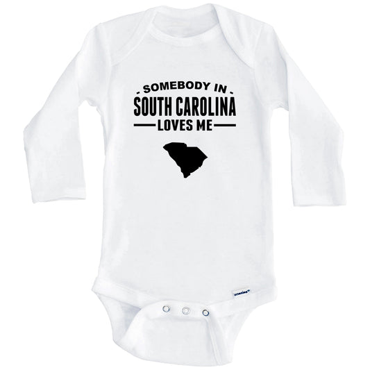 Somebody In South Carolina Loves Me Baby Onesie - South Carolina Baby Bodysuit (Long Sleeves)