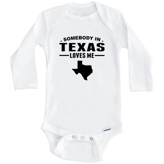 Somebody In Texas Loves Me Baby Onesie - Texas Baby Bodysuit (Long Sleeves)
