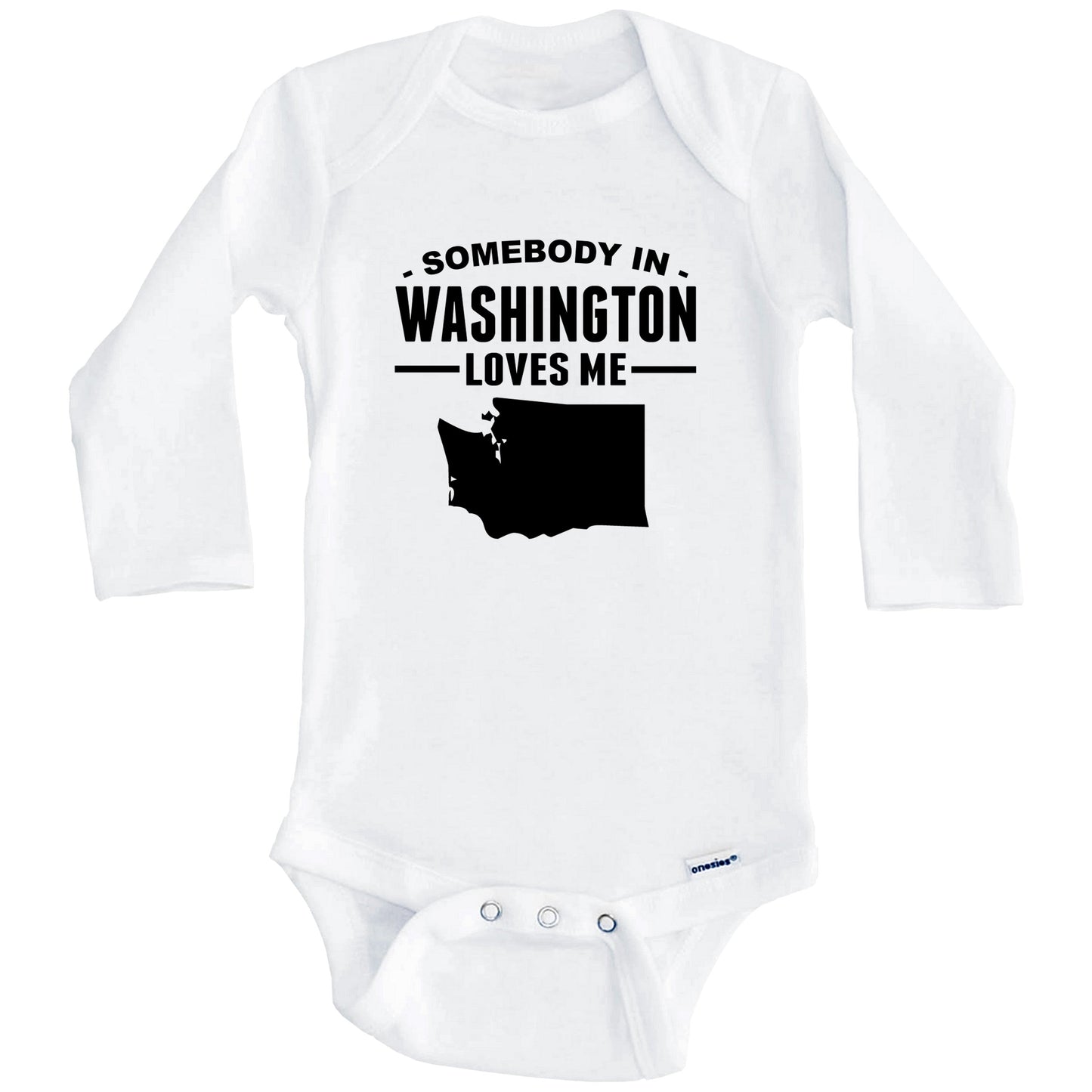 Somebody In Washington Loves Me Baby Onesie - Washington Baby Bodysuit (Long Sleeves)