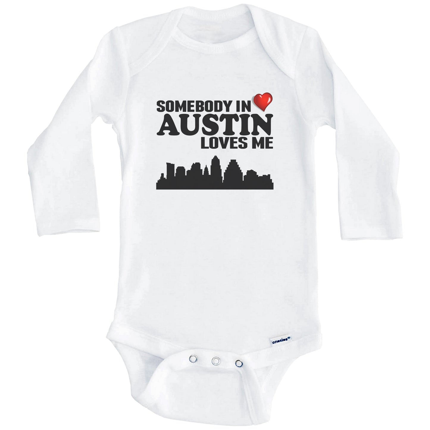 Somebody In Austin Loves Me Baby Onesie (Long Sleeves)