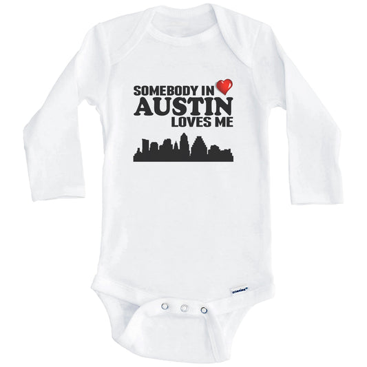 Somebody In Austin Loves Me Baby Onesie (Long Sleeves)