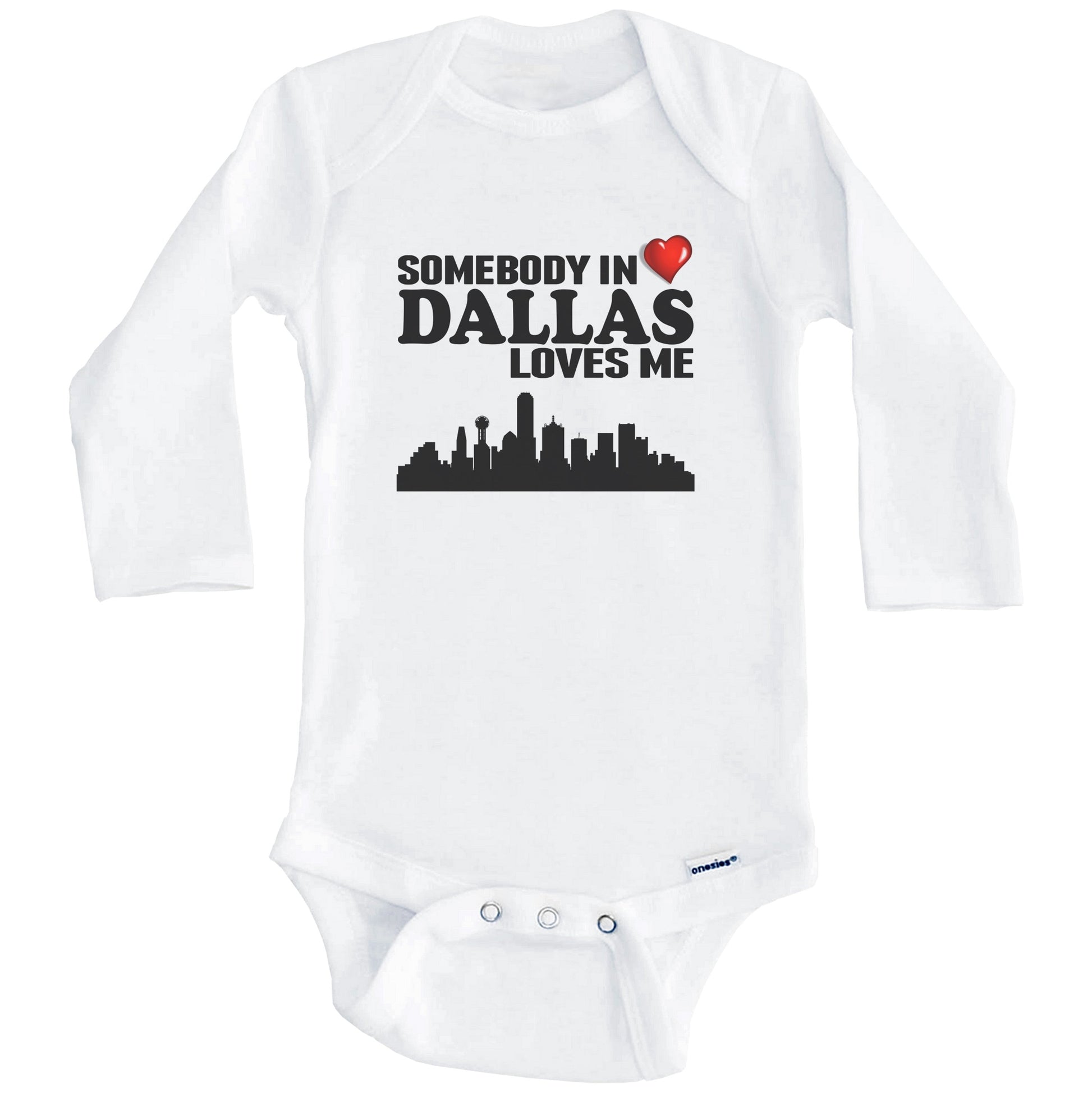 Somebody In Dallas Loves Me Baby Onesie (Long Sleeves)