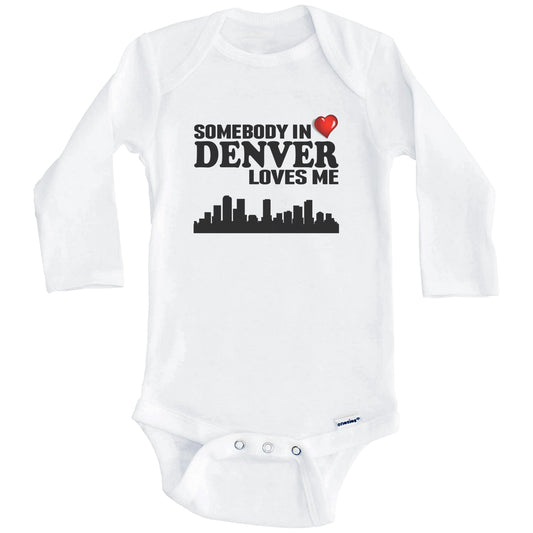 Somebody In Denver Loves Me Baby Onesie (Long Sleeves)