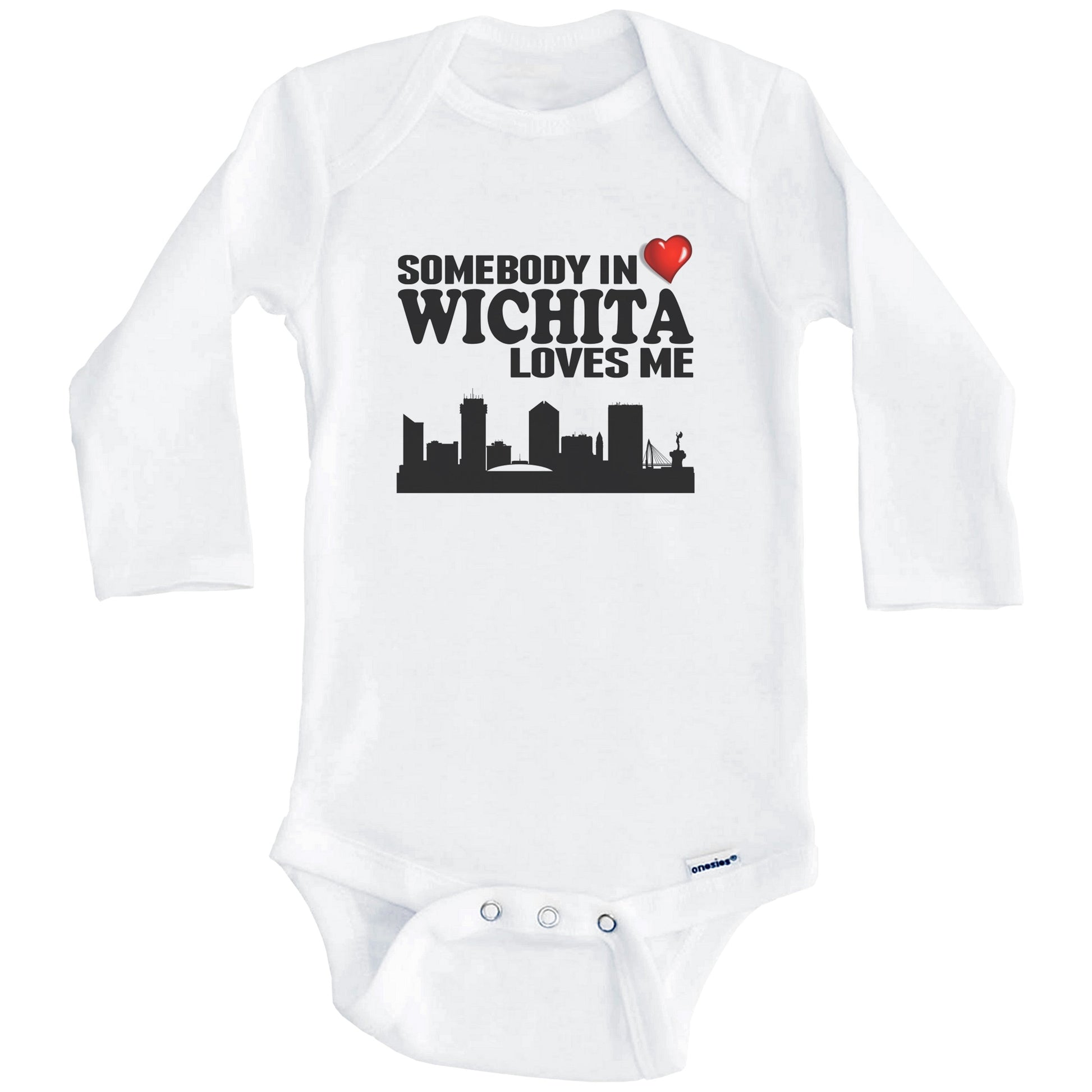 Somebody In Wichita Loves Me Baby Onesie (Long Sleeves)