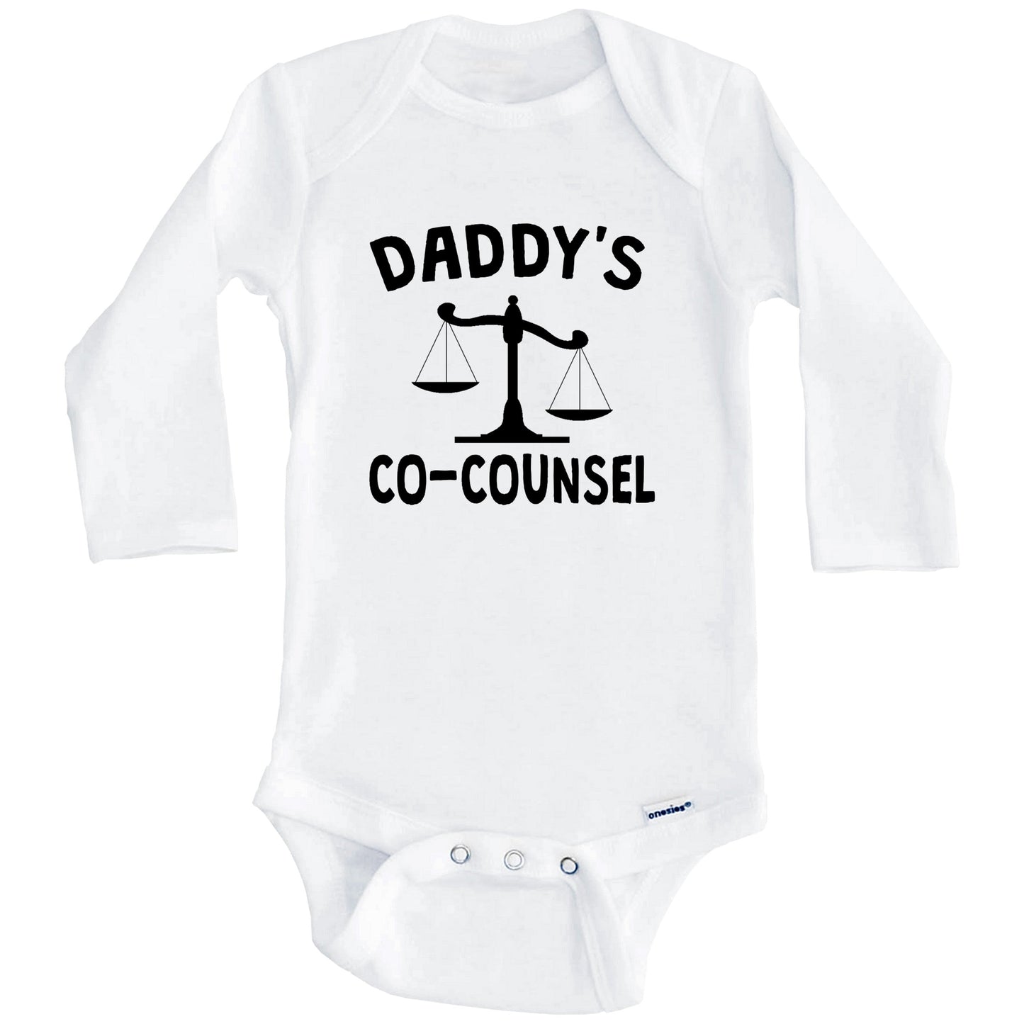 Daddy's Co-Counsel Funny Baby Onesie For Child Of Lawyer (Long Sleeves)