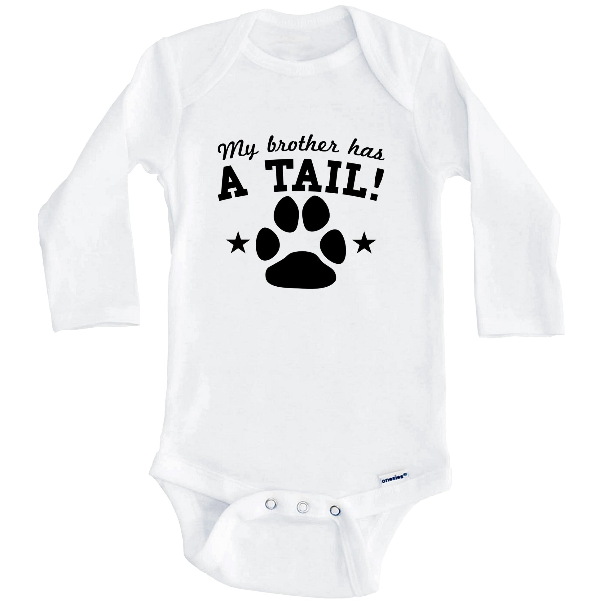 My Brother Has A Tail Funny Baby Onesie For Dog Owners (Long Sleeves)