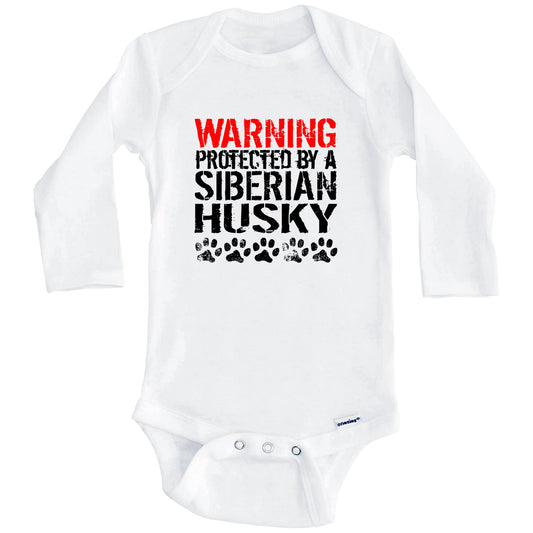 Warning Protected By A Siberian Husky Baby Onesie (Long Sleeves)