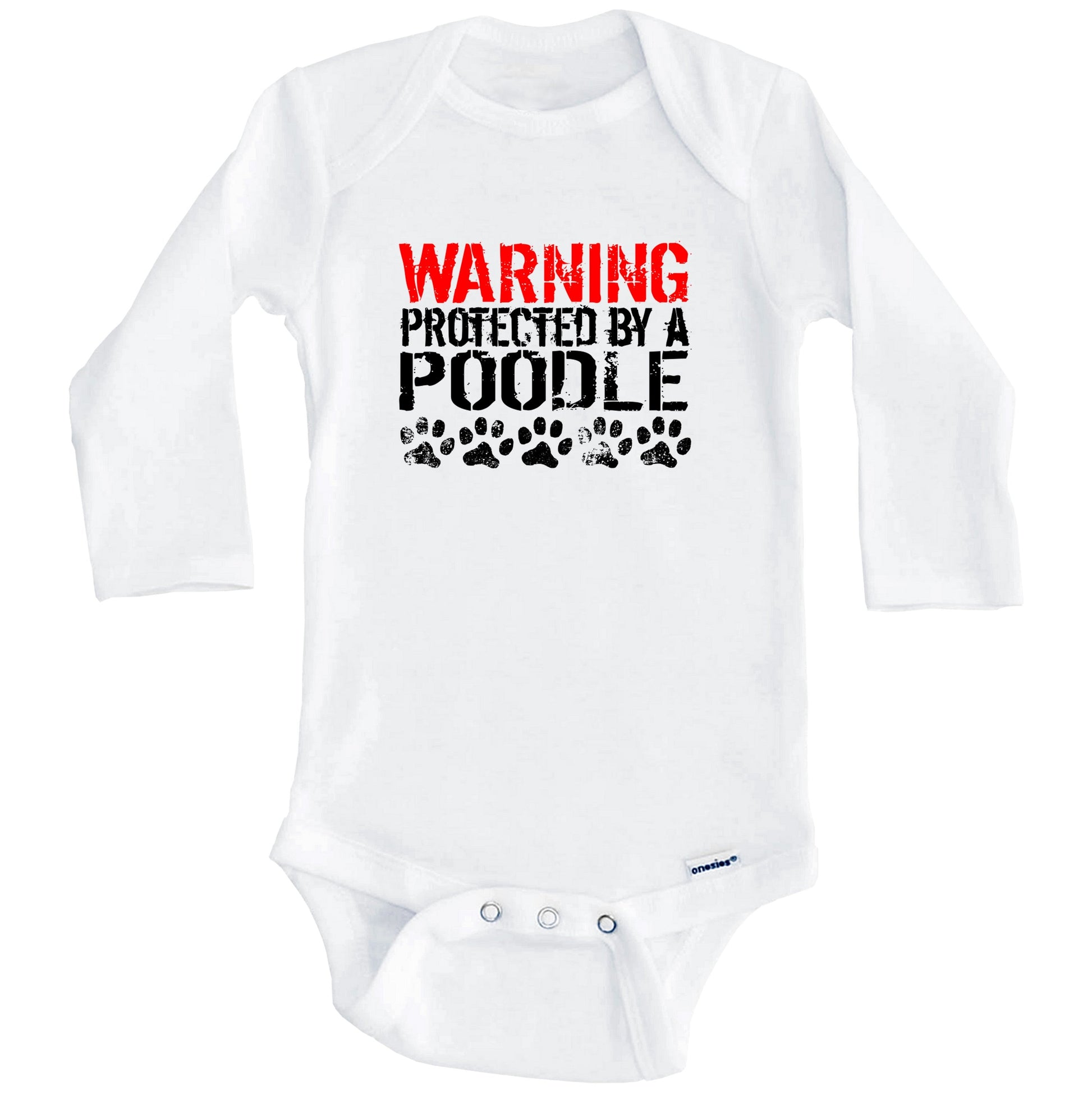 Warning Protected By A Poodle Baby Onesie (Long Sleeves)