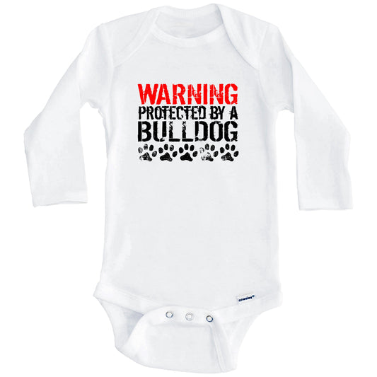 Warning Protected By A Bulldog Baby Onesie (Long Sleeves)