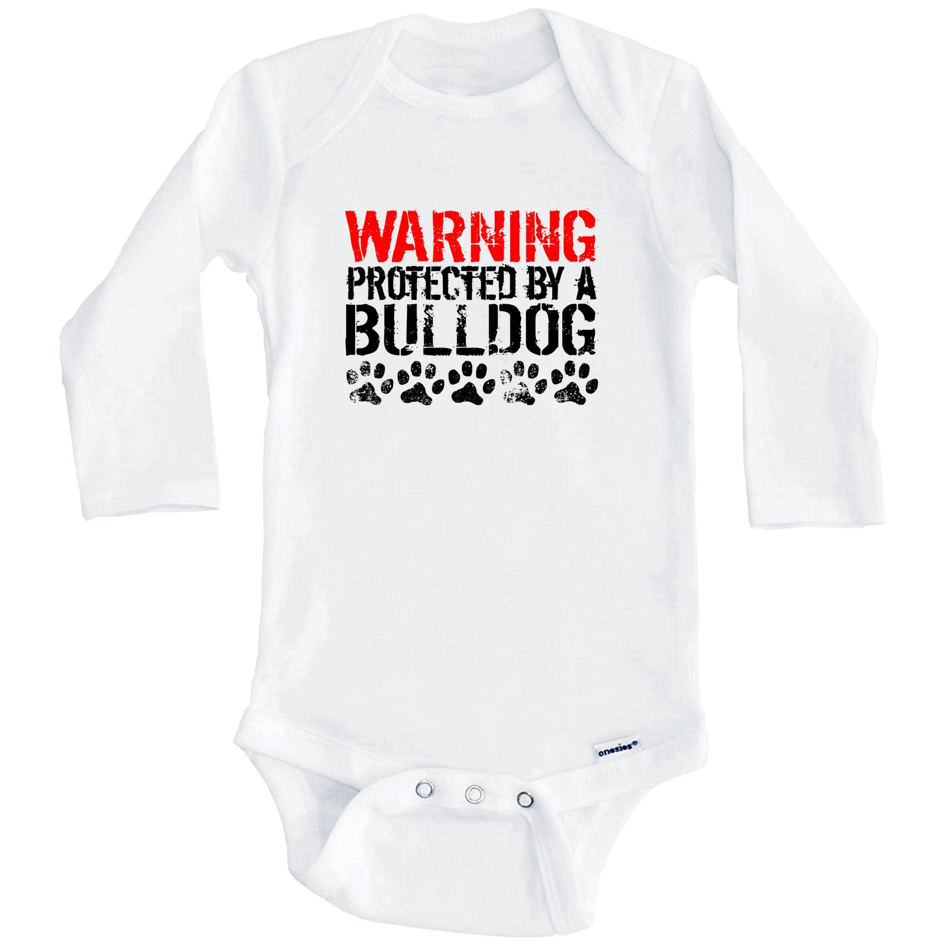 Warning Protected By A Bulldog Baby Onesie (Long Sleeves)
