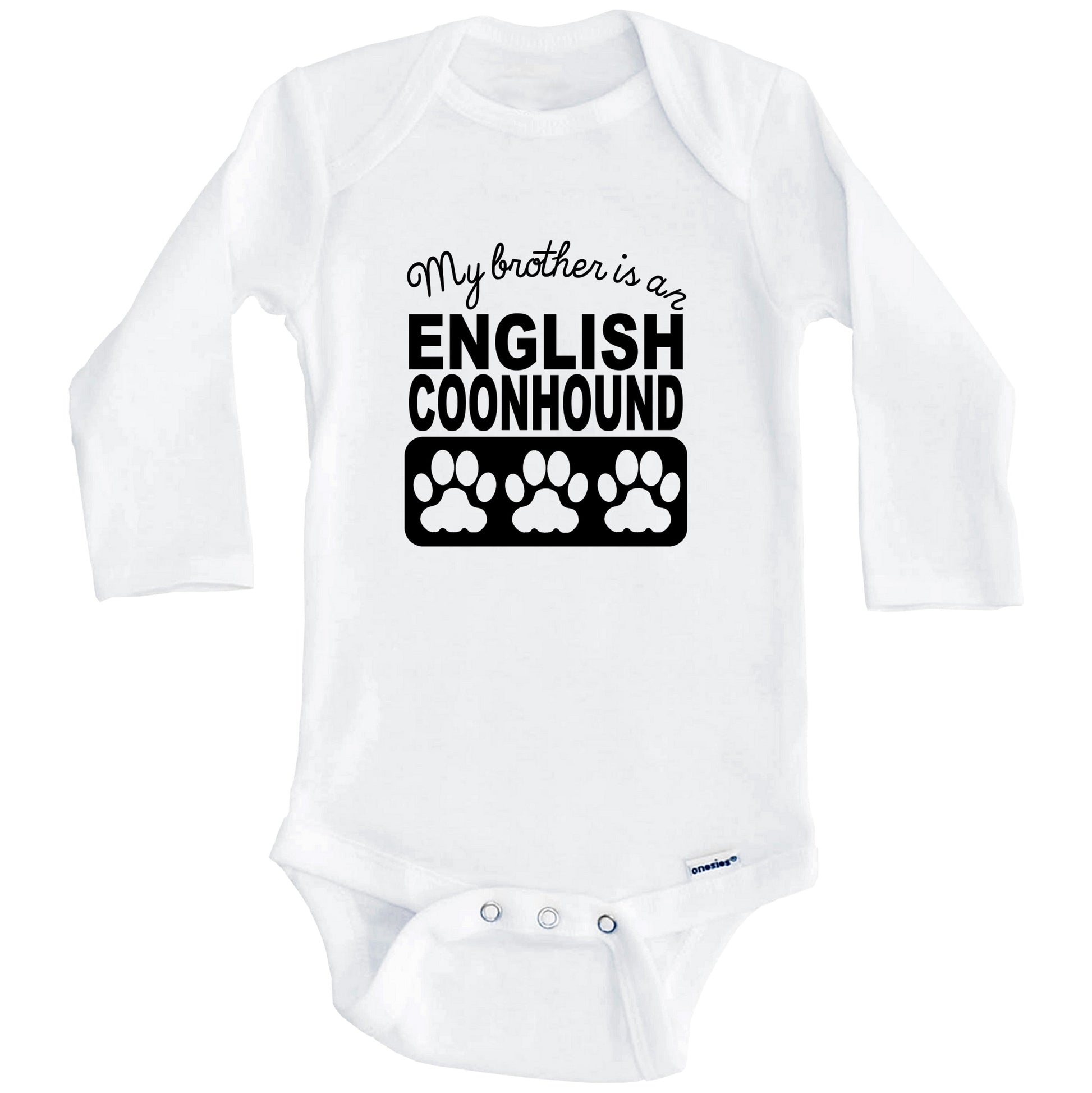 My Brother Is An English Coonhound Baby Onesie (Long Sleeves)