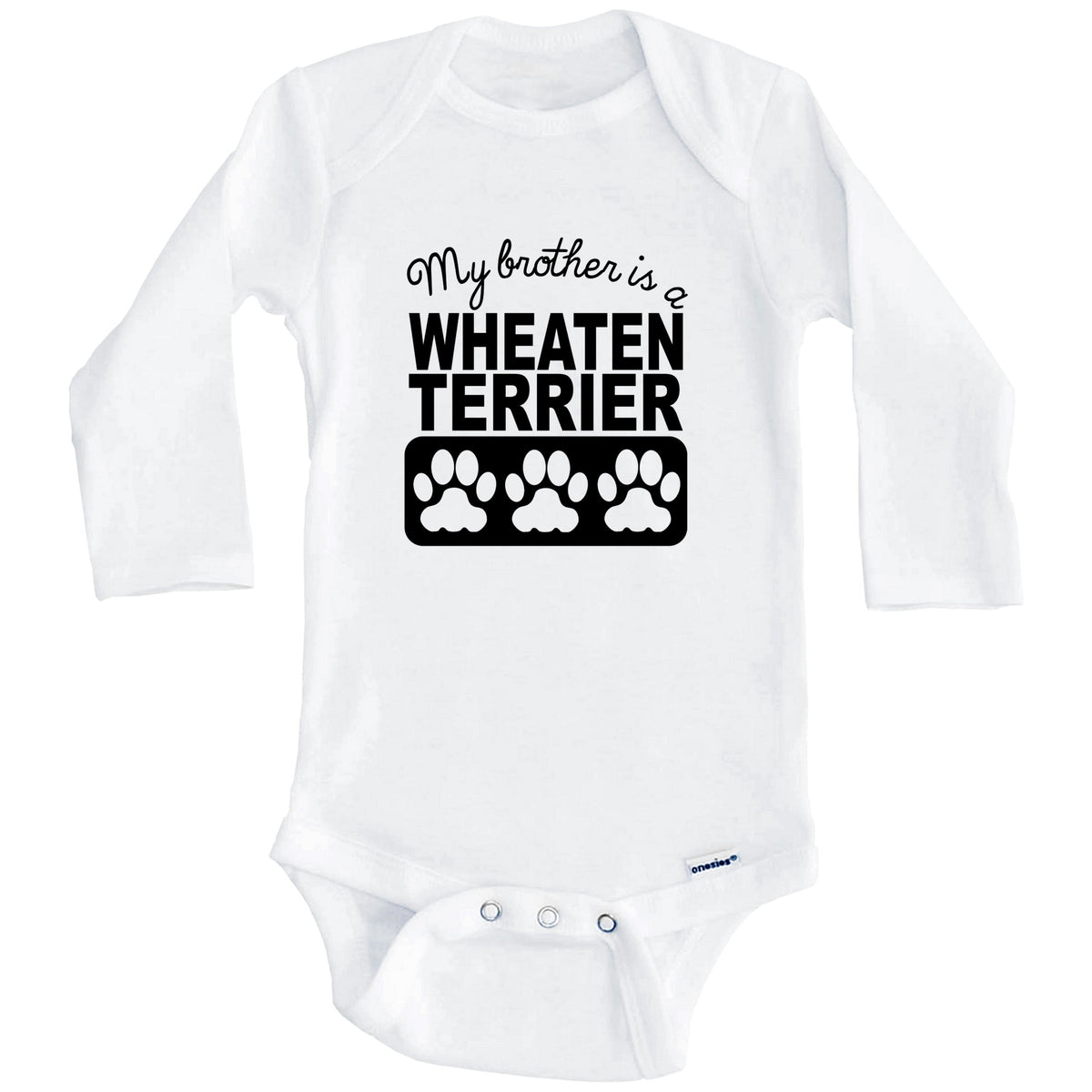 My Brother Is A Wheaten Terrier Baby Onesie (Long Sleeves)