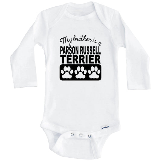 My Brother Is A Parson Russell Terrier Baby Onesie (Long Sleeves)