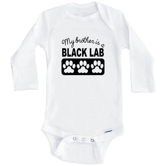 My Brother Is A Black Lab Baby Onesie (Long Sleeves)