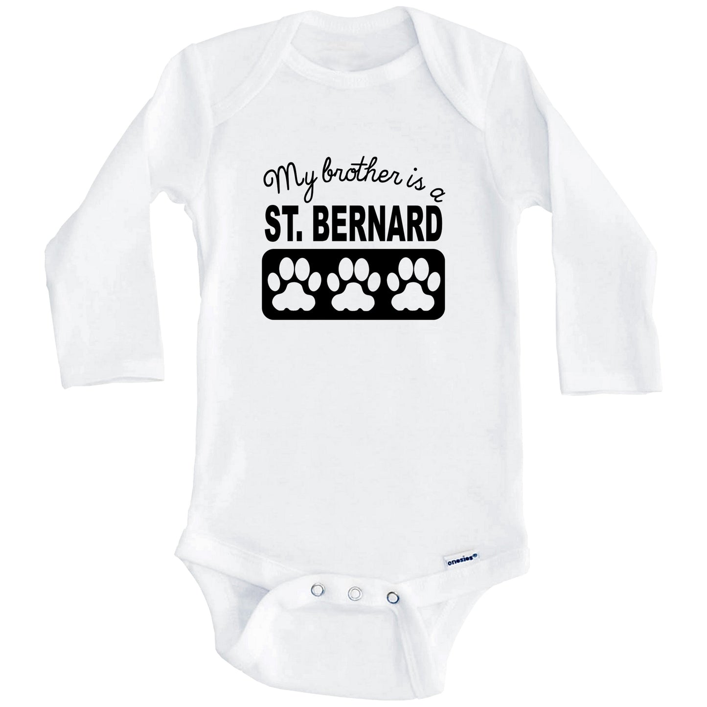My Brother Is A St. Bernard Baby Onesie (Long Sleeves)